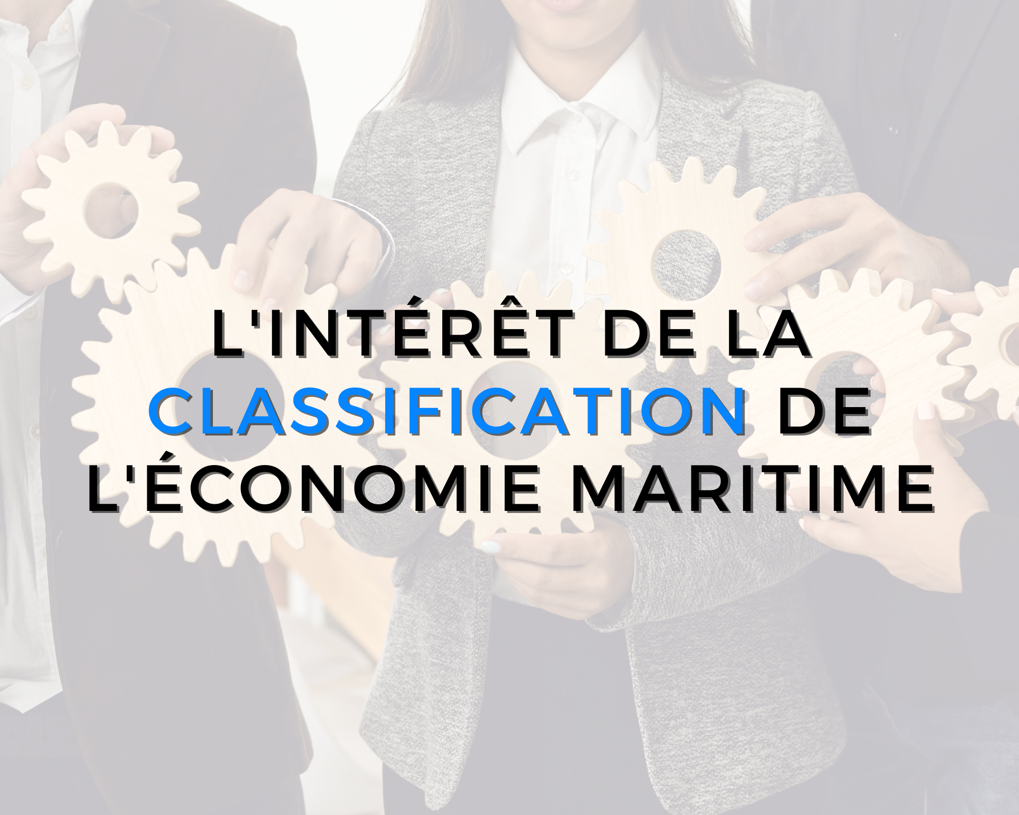 L'intérêt de la classification de l'économie maritime