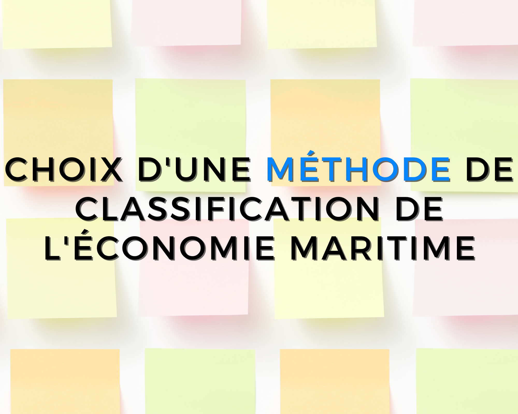 choix d'une méthode de classification de l'économie maritime